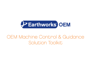 EARTHWORKS™ OEM MACHINE CONTROL & GUIDANCE SOLUTION APPLICATION SOFTWARE